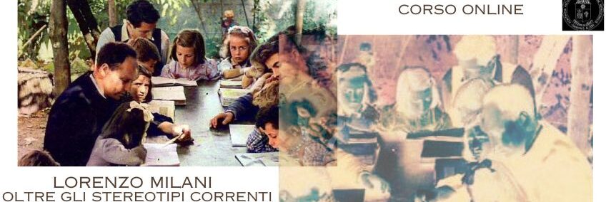 Lorenzo Milani. Oltre gli stereotipi correnti